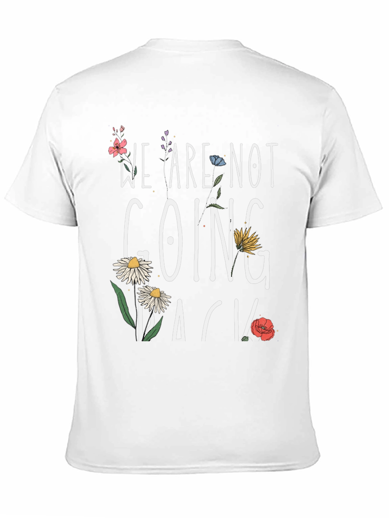 Floral We Are Not Going Back Black T-Shirt
