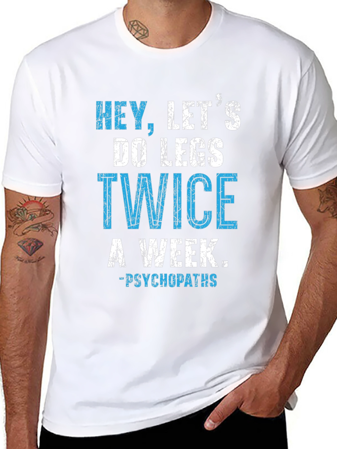 Hey Lets Do Legs Twice A Week T-Shirt