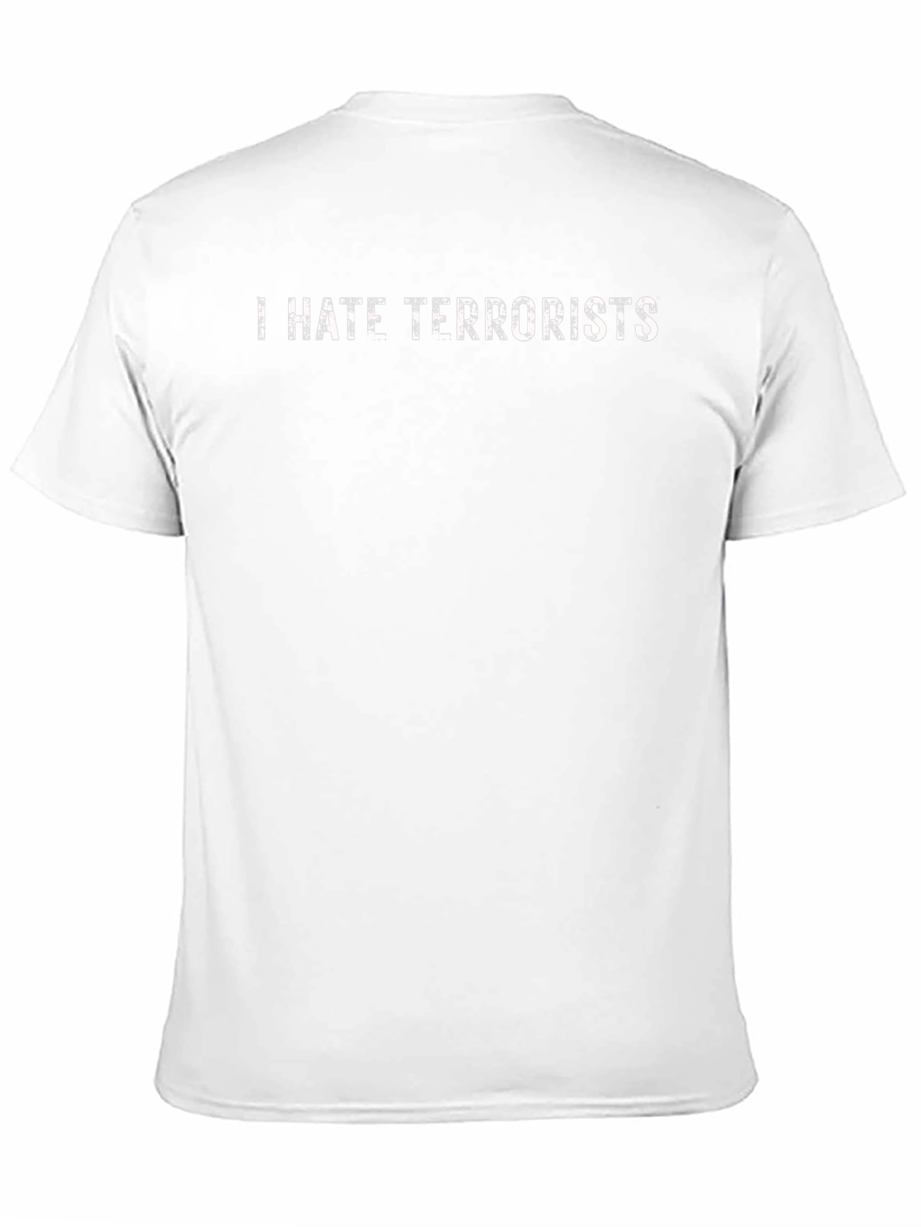 I HATE TERRORISTS T-Shirt - Anti Terrorism