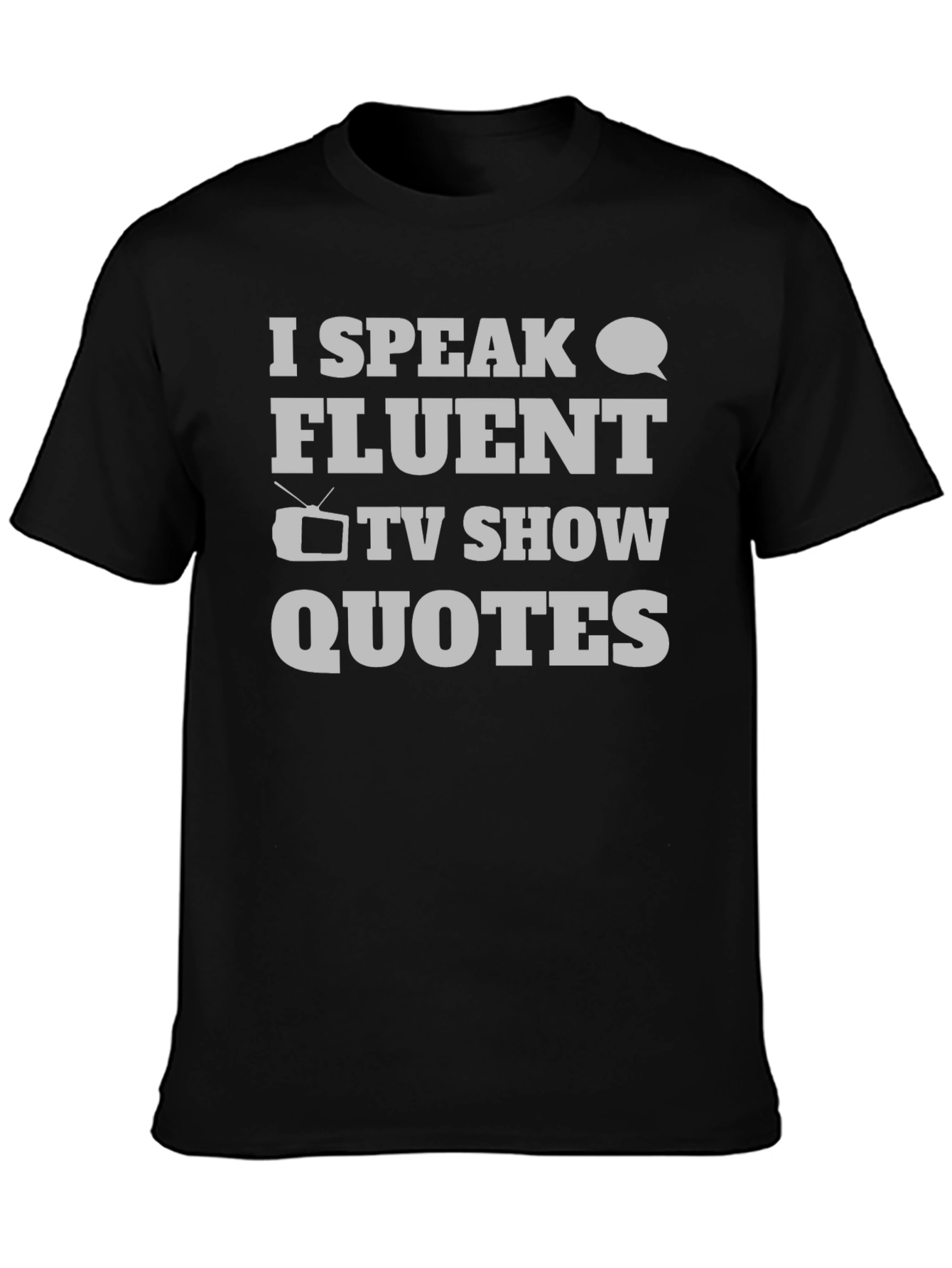 Fluent TV Show Quotes Graphic Tee