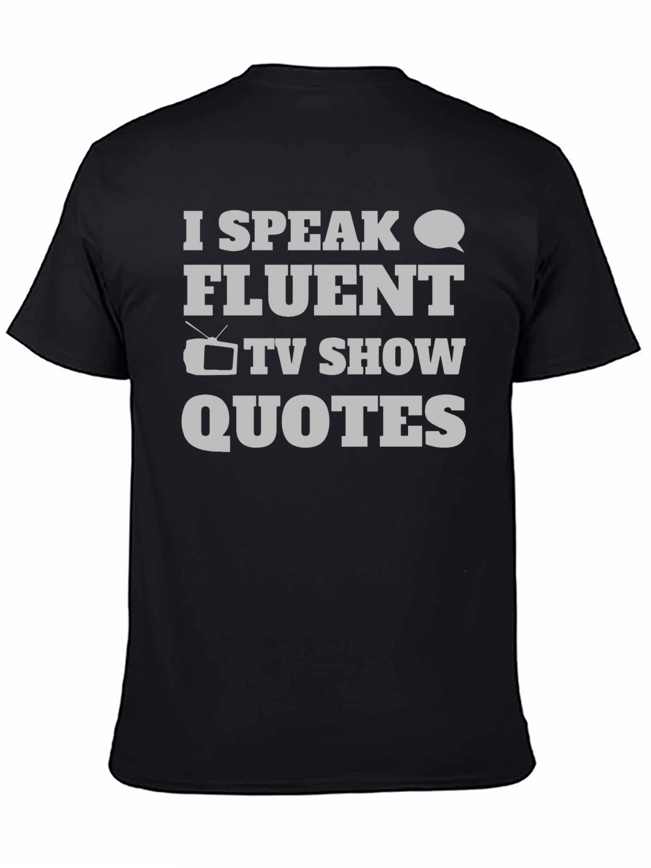 Fluent TV Show Quotes Graphic Tee