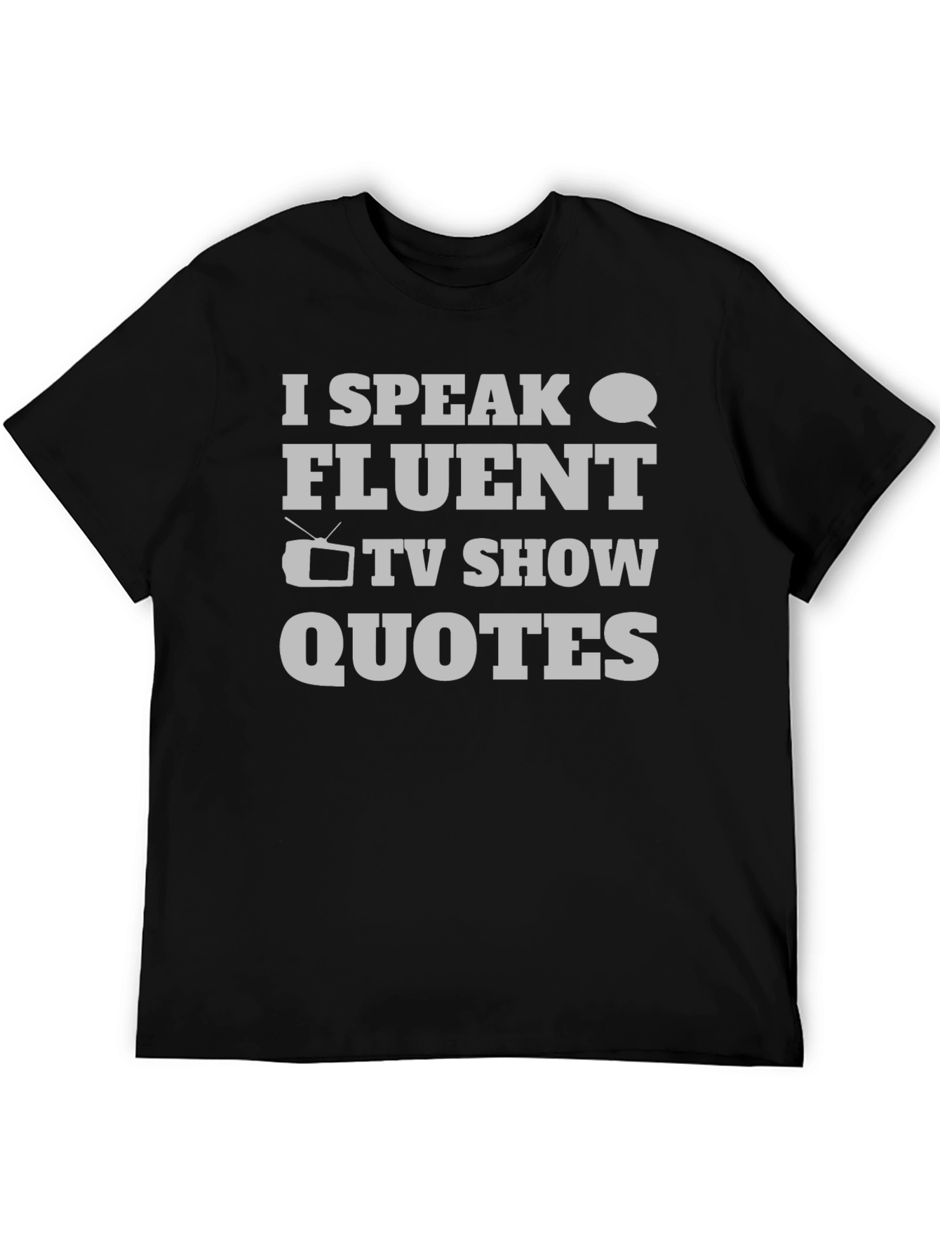 Fluent TV Show Quotes Graphic Tee