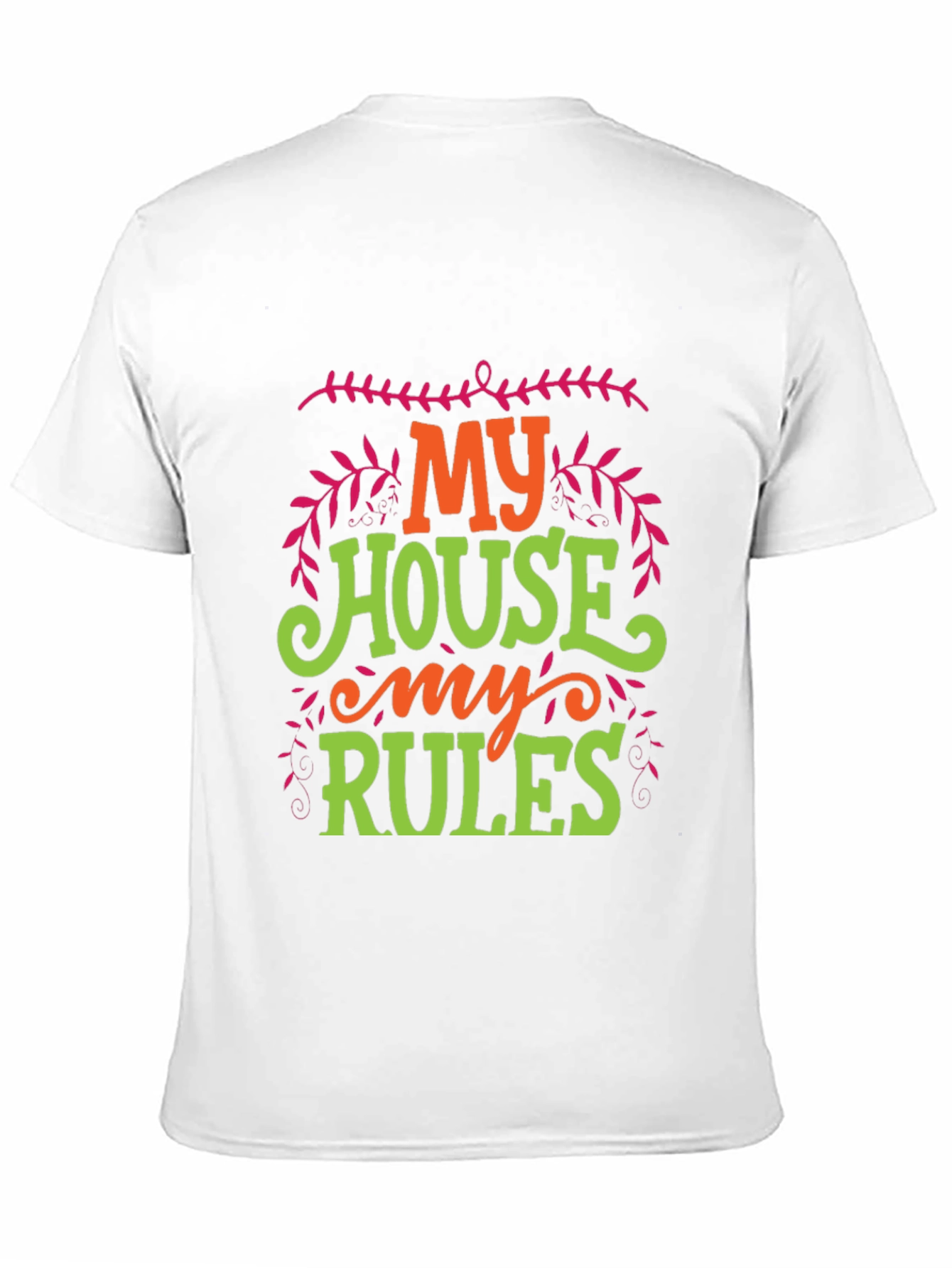 My House My Rules Graphic T-Shirt