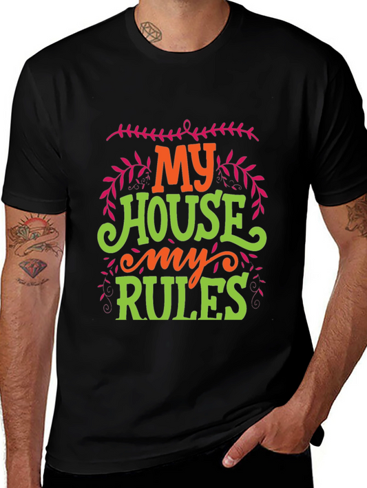 My House My Rules Graphic T-Shirt