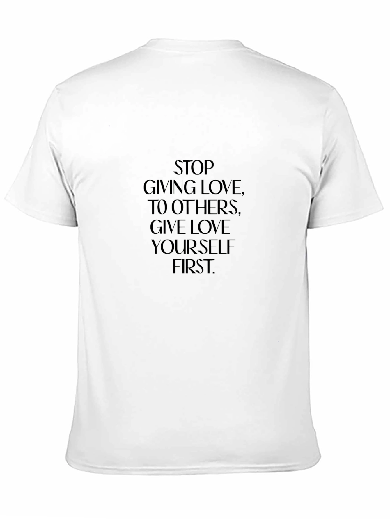 Motivational Black T-Shirt - Give Love Yourself First