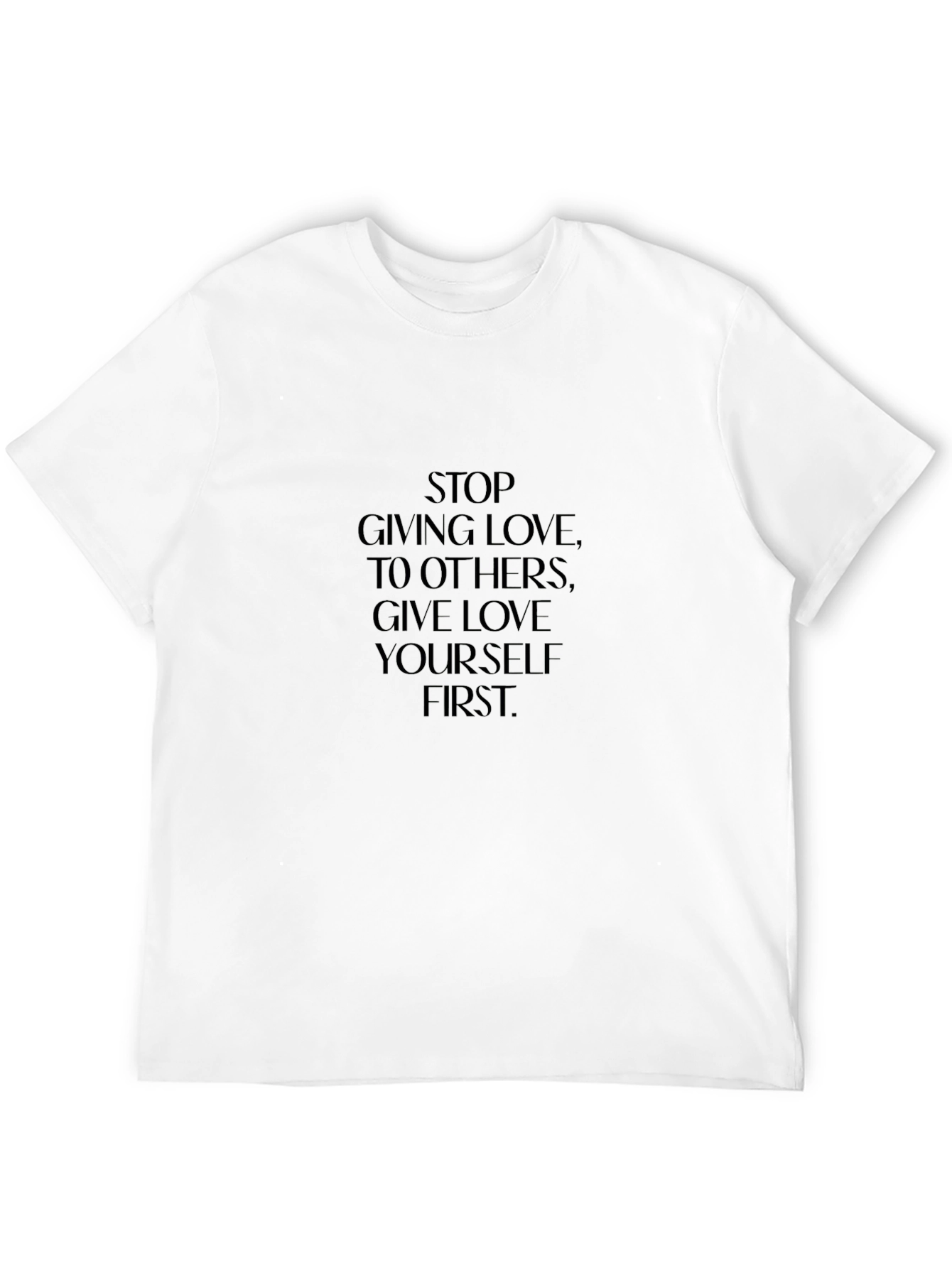 Motivational Black T-Shirt - Give Love Yourself First