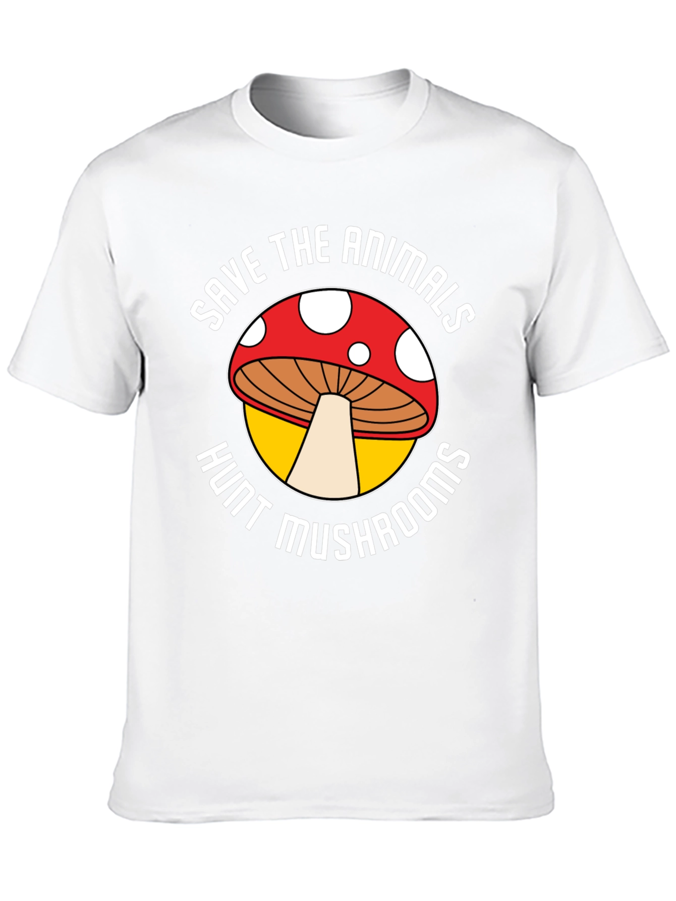Save Animals Hunt Mushrooms Graphic Tee