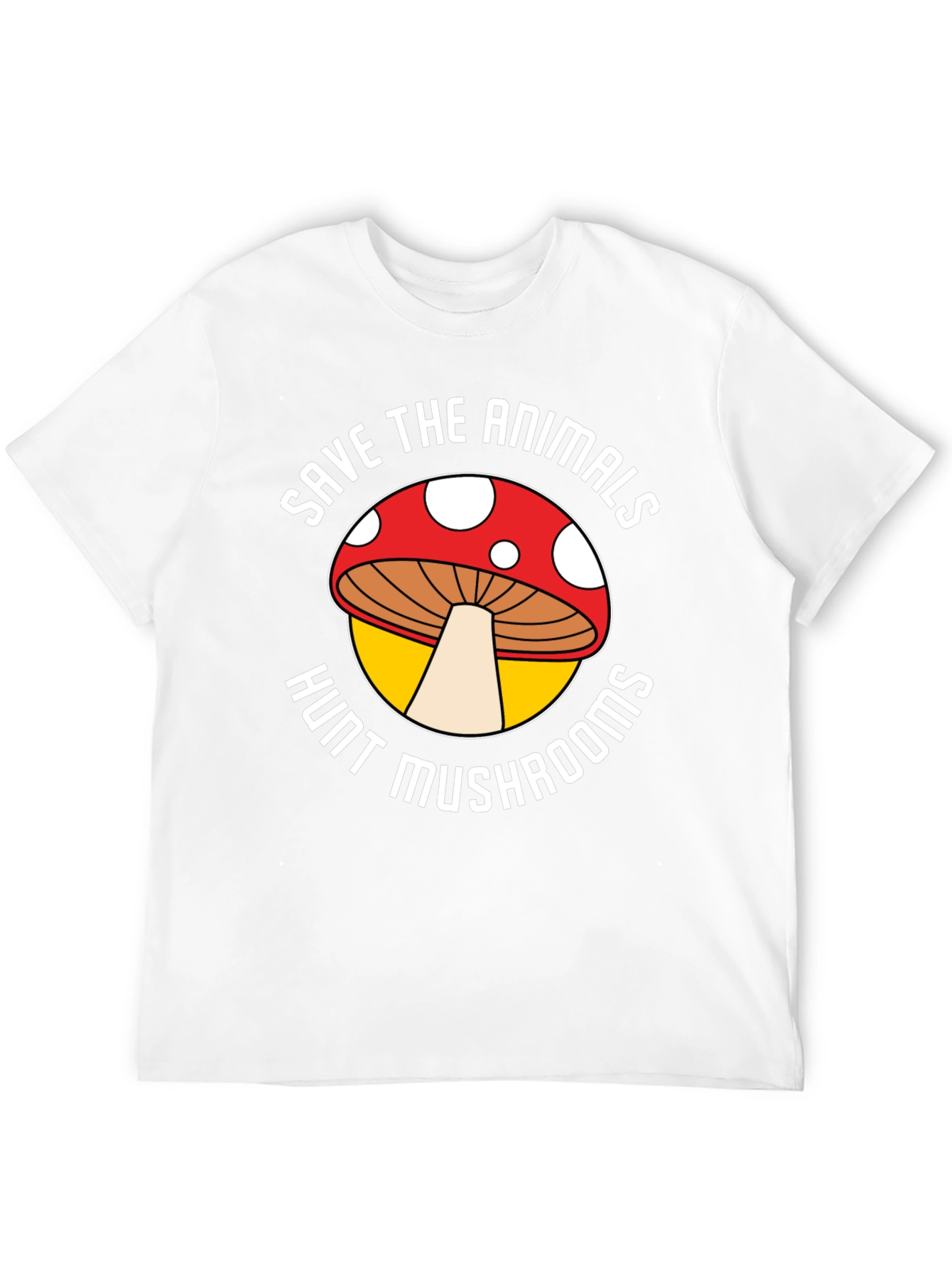 Save Animals Hunt Mushrooms Graphic Tee