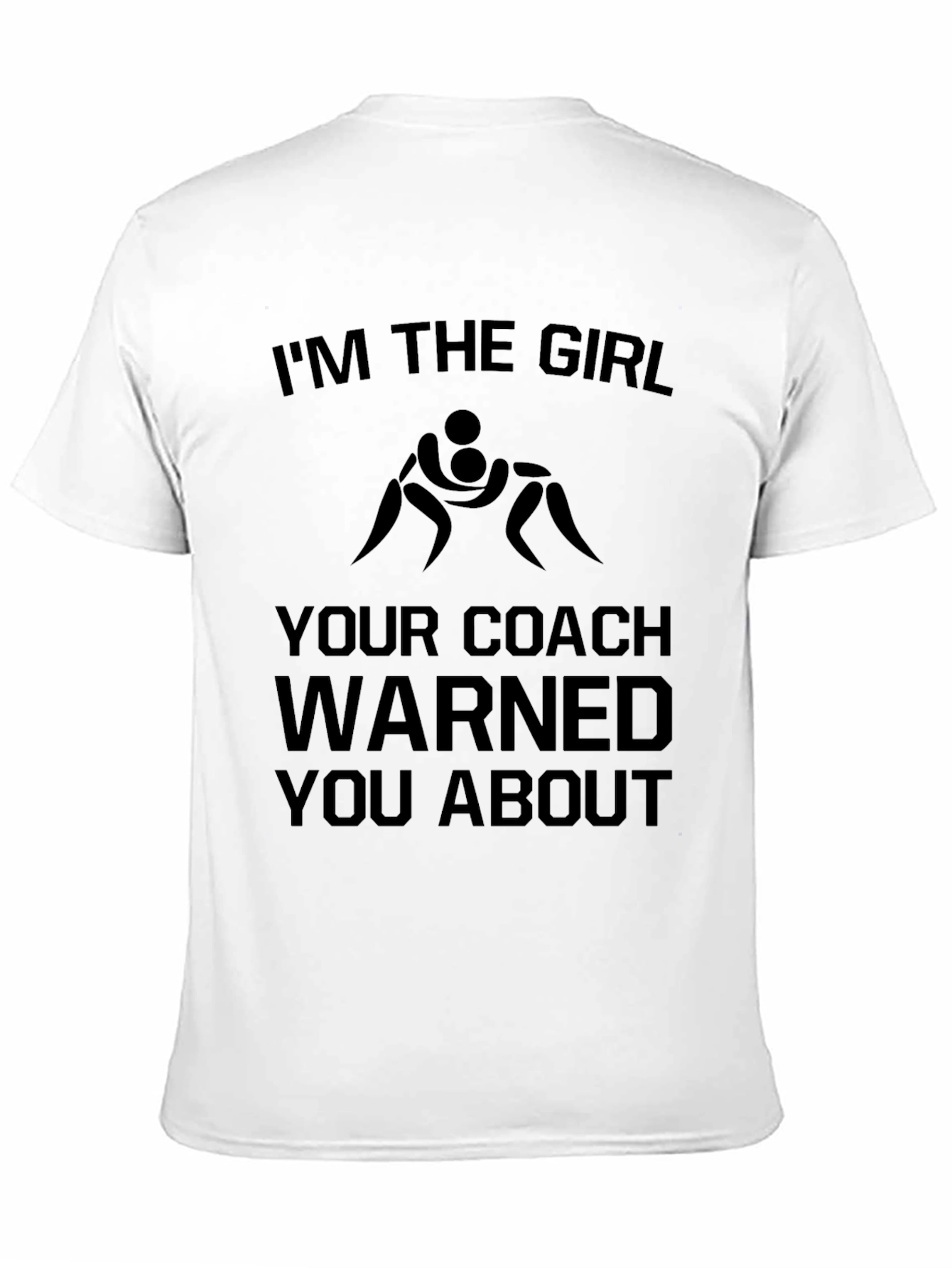 Wrestling Girl T-Shirt - Coach Warned You About!