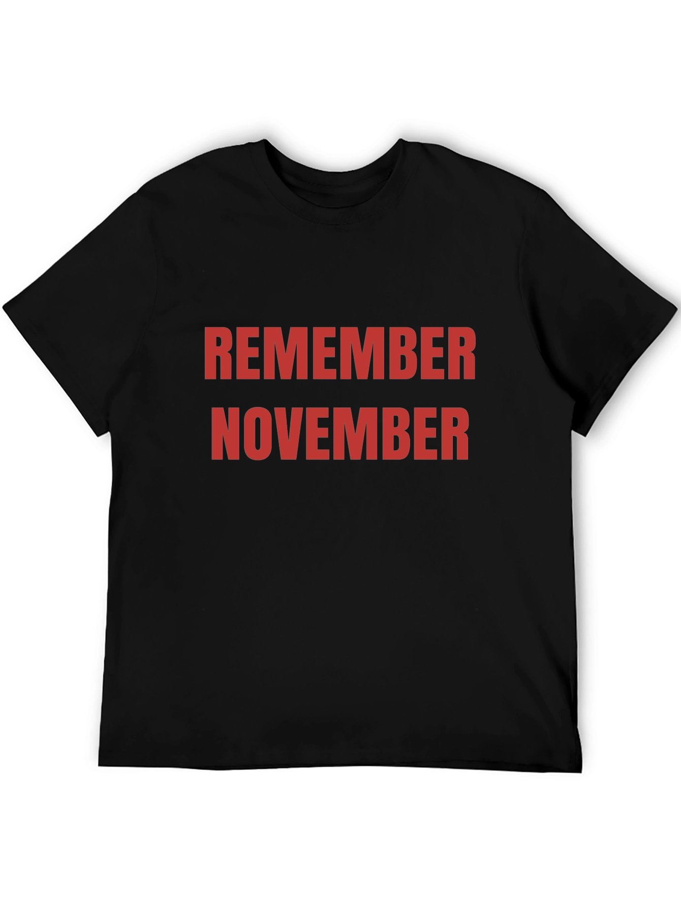 Remember November Graphic T-Shirt