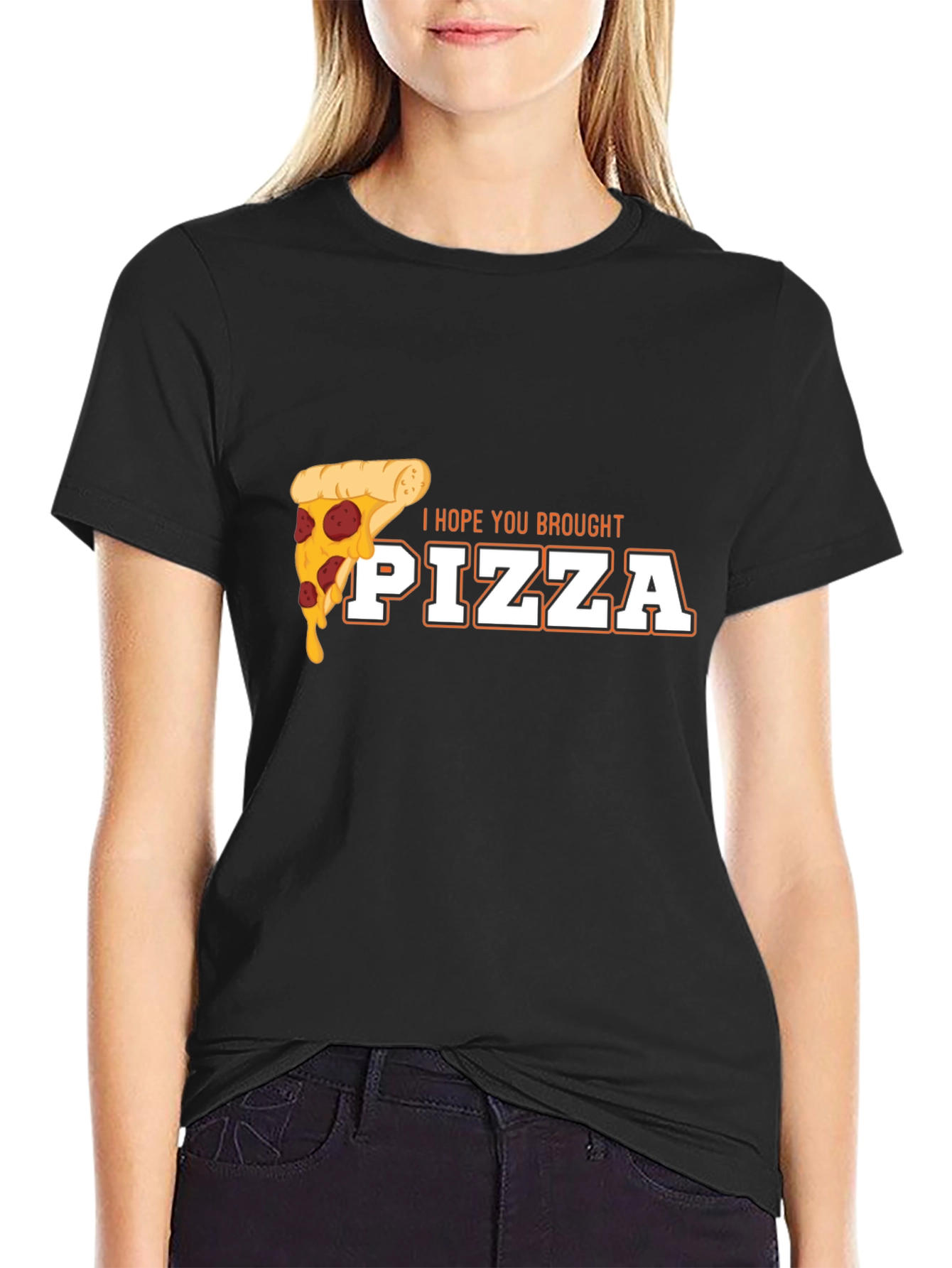 I Hope You Brought Pizza Funny Graphic Tee