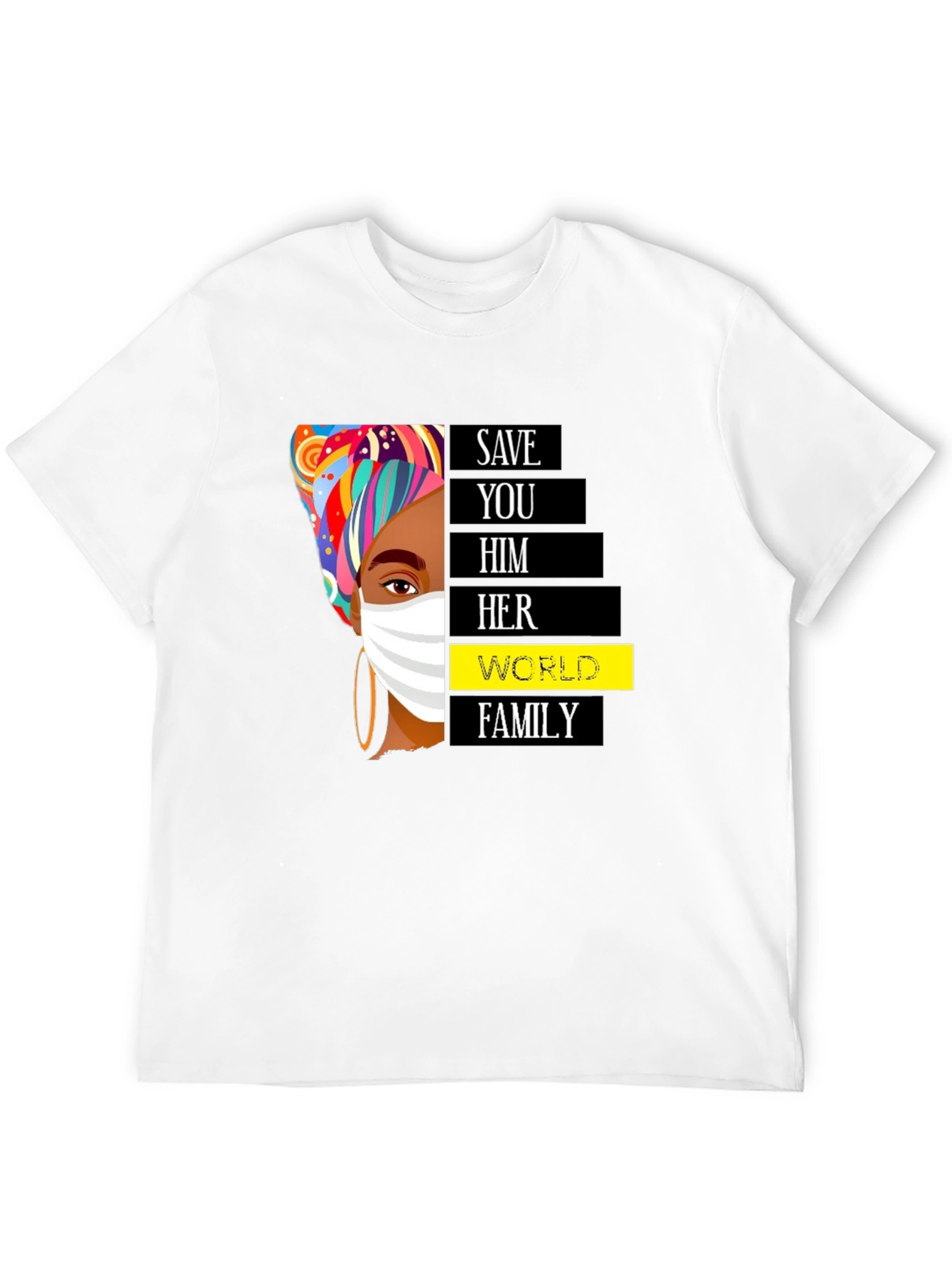 Save You Him Her World Family Black T-Shirt