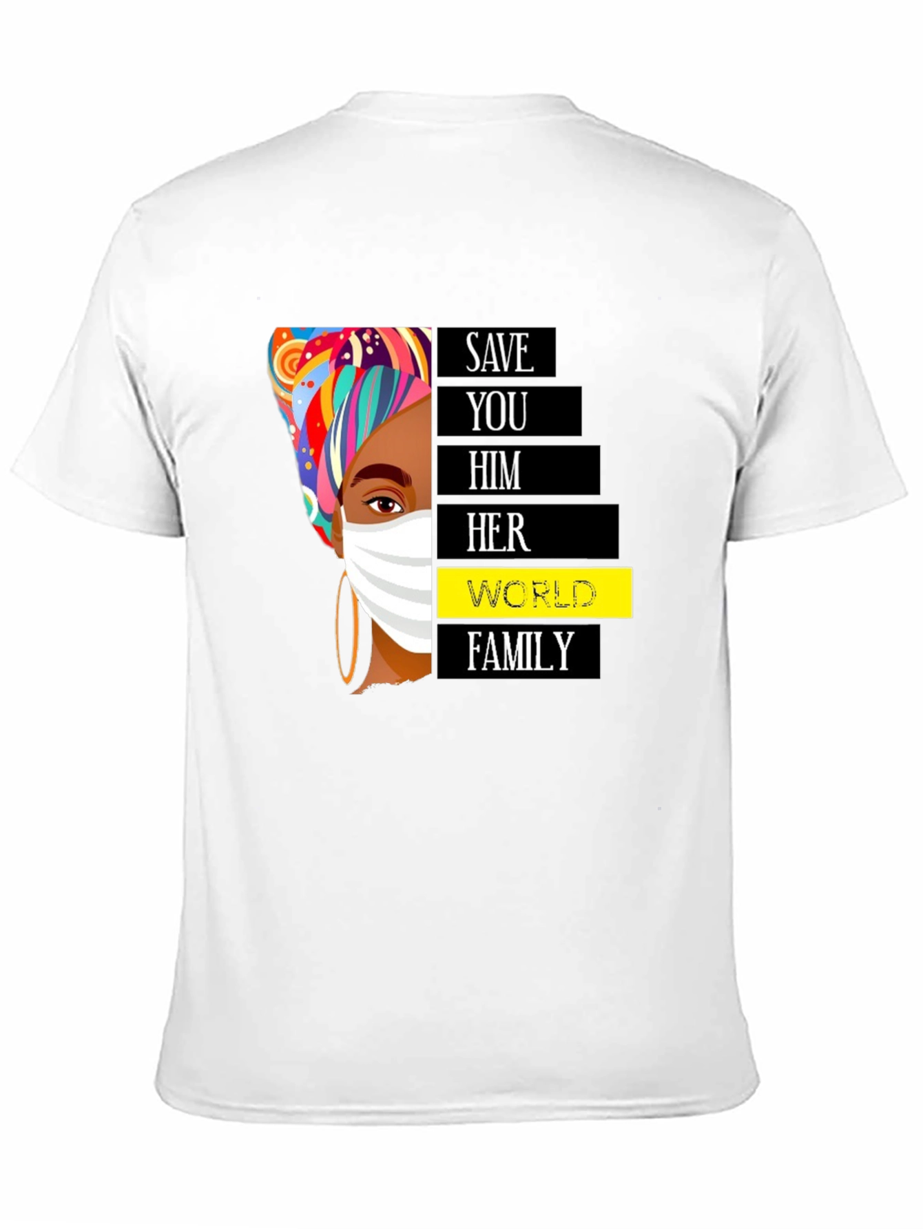 Save You Him Her World Family Black T-Shirt