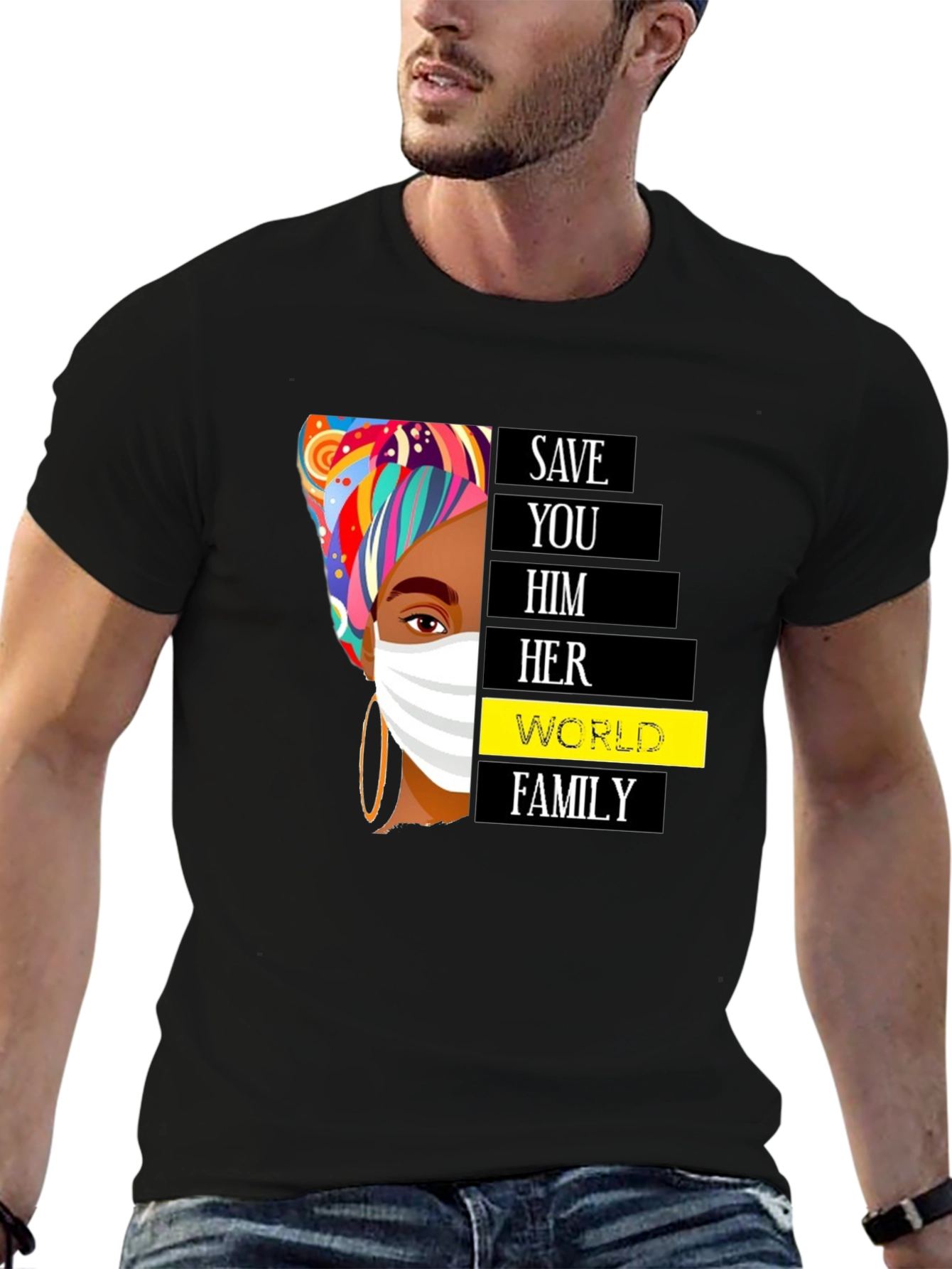 Save You Him Her World Family Black T-Shirt