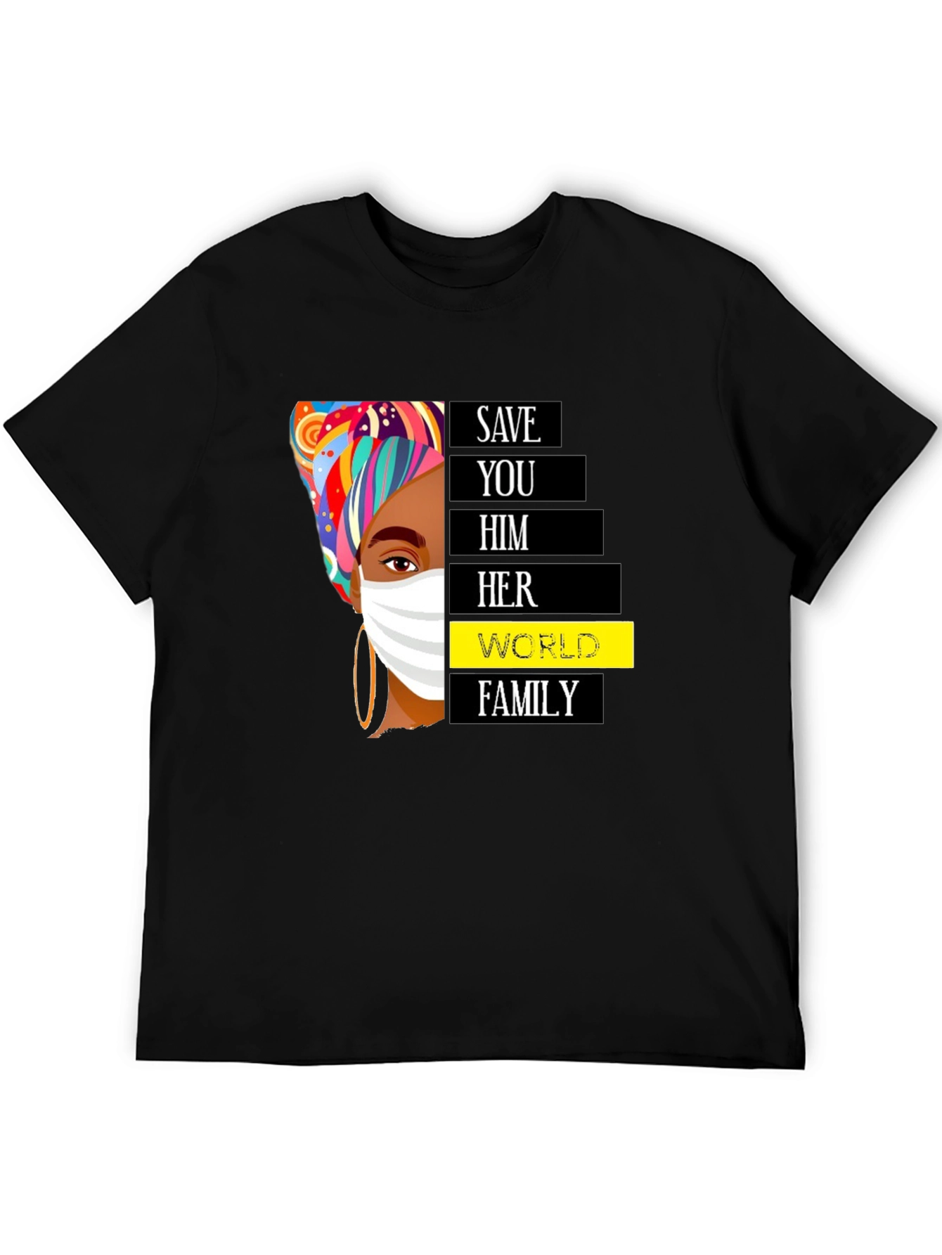 Save You Him Her World Family Black T-Shirt