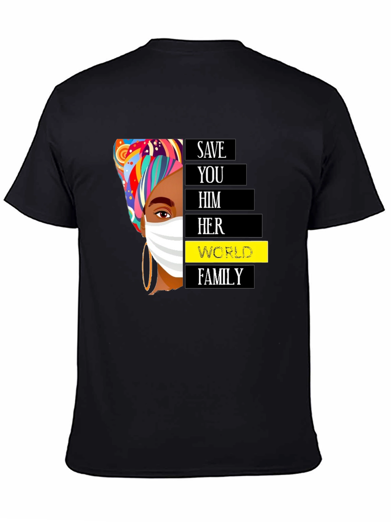 Save You Him Her World Family Black T-Shirt