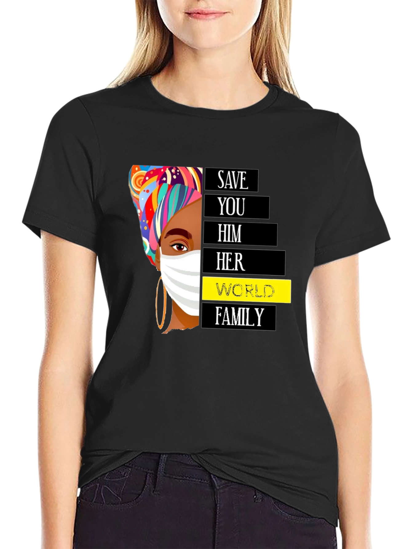 Save You Him Her World Family Black T-Shirt