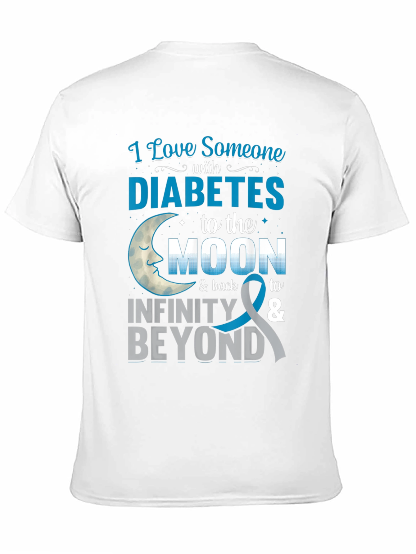 Diabetes Awareness T-Shirt: Love Someone to the Moon