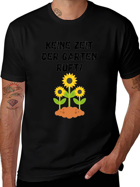 Gardening T-Shirt: No Time The Garden Calls!