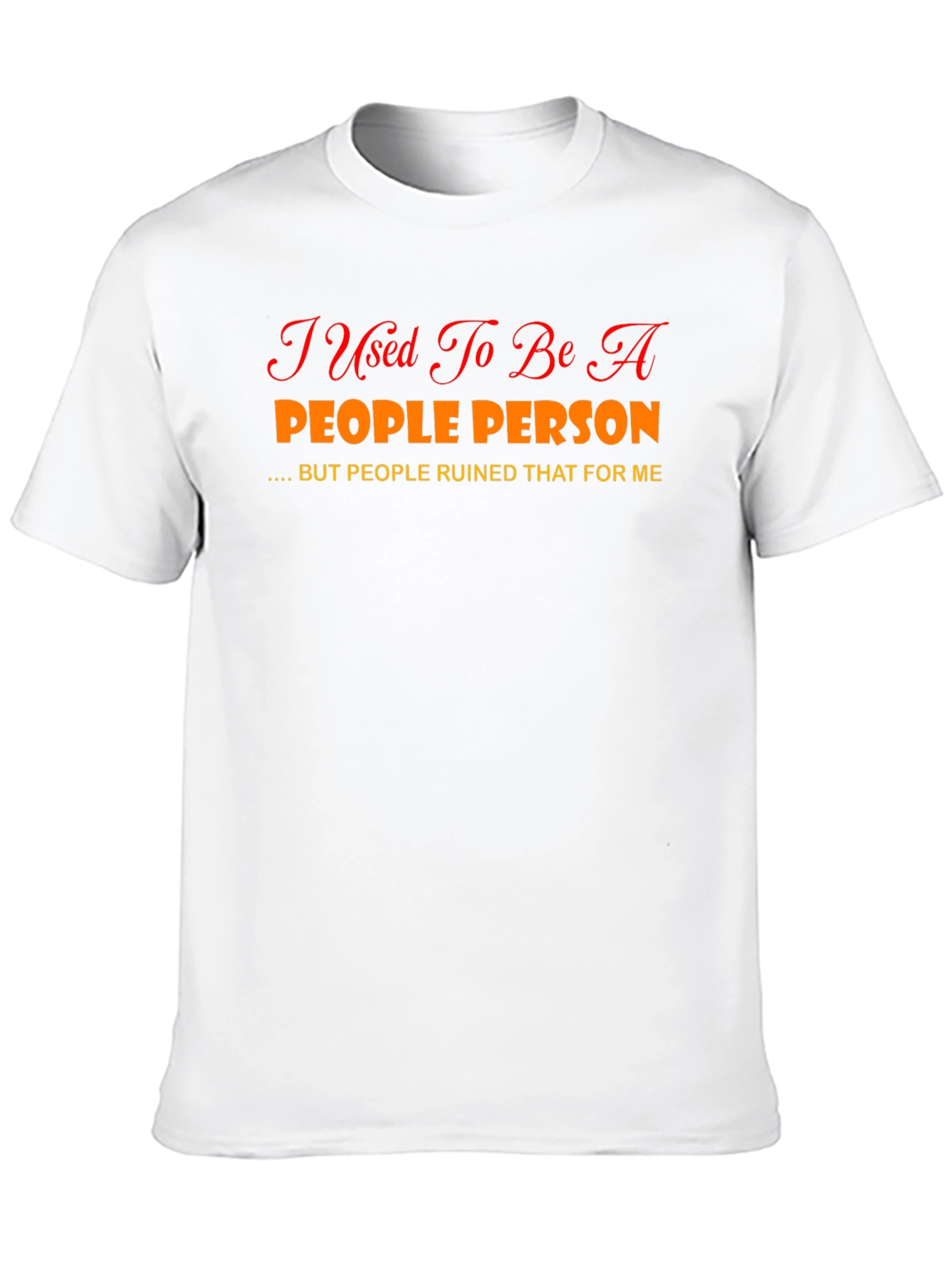 Funny Graphic Tee - People Person T-Shirt