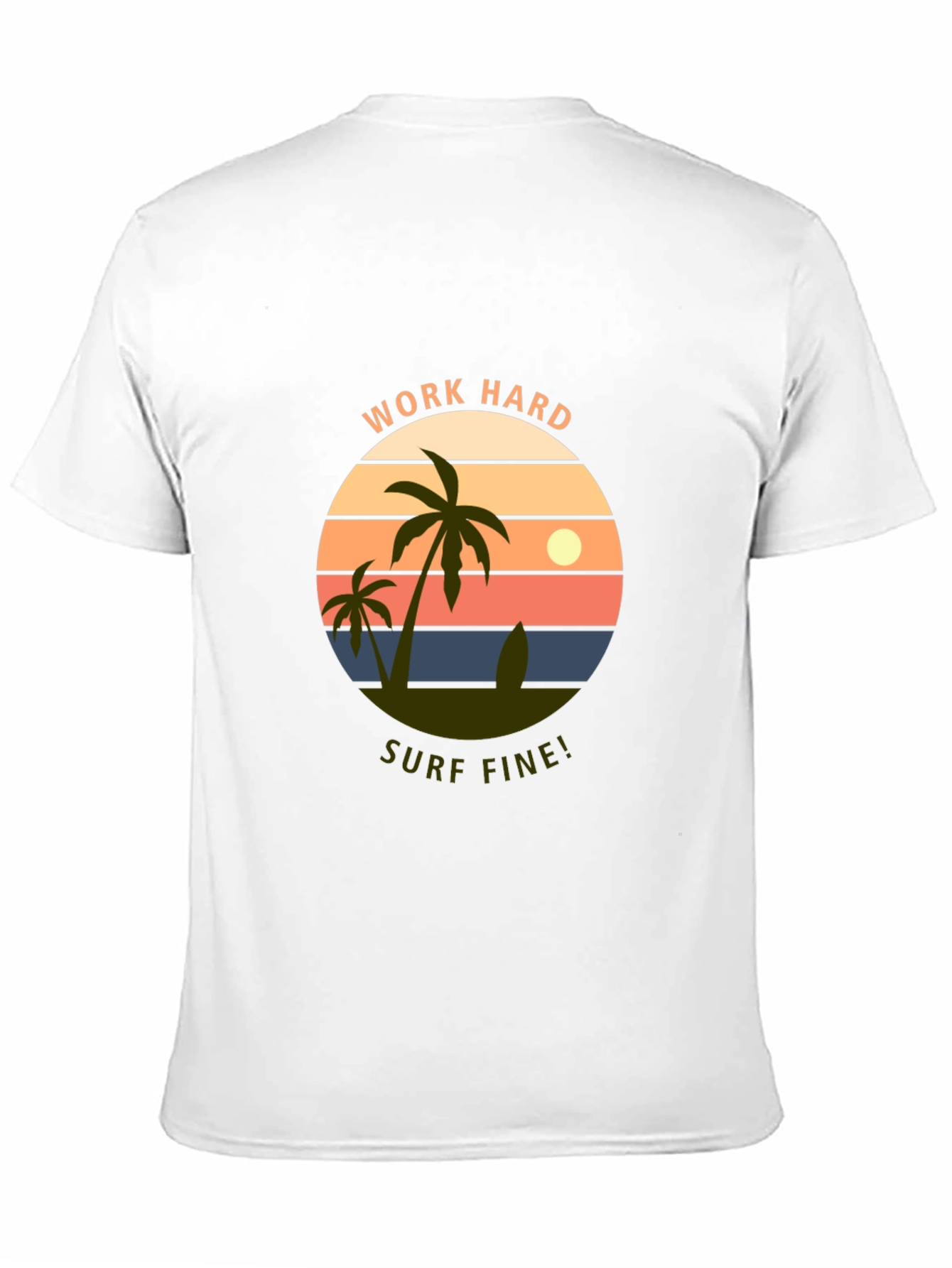 Work Hard Surf Fine! Graphic Tee