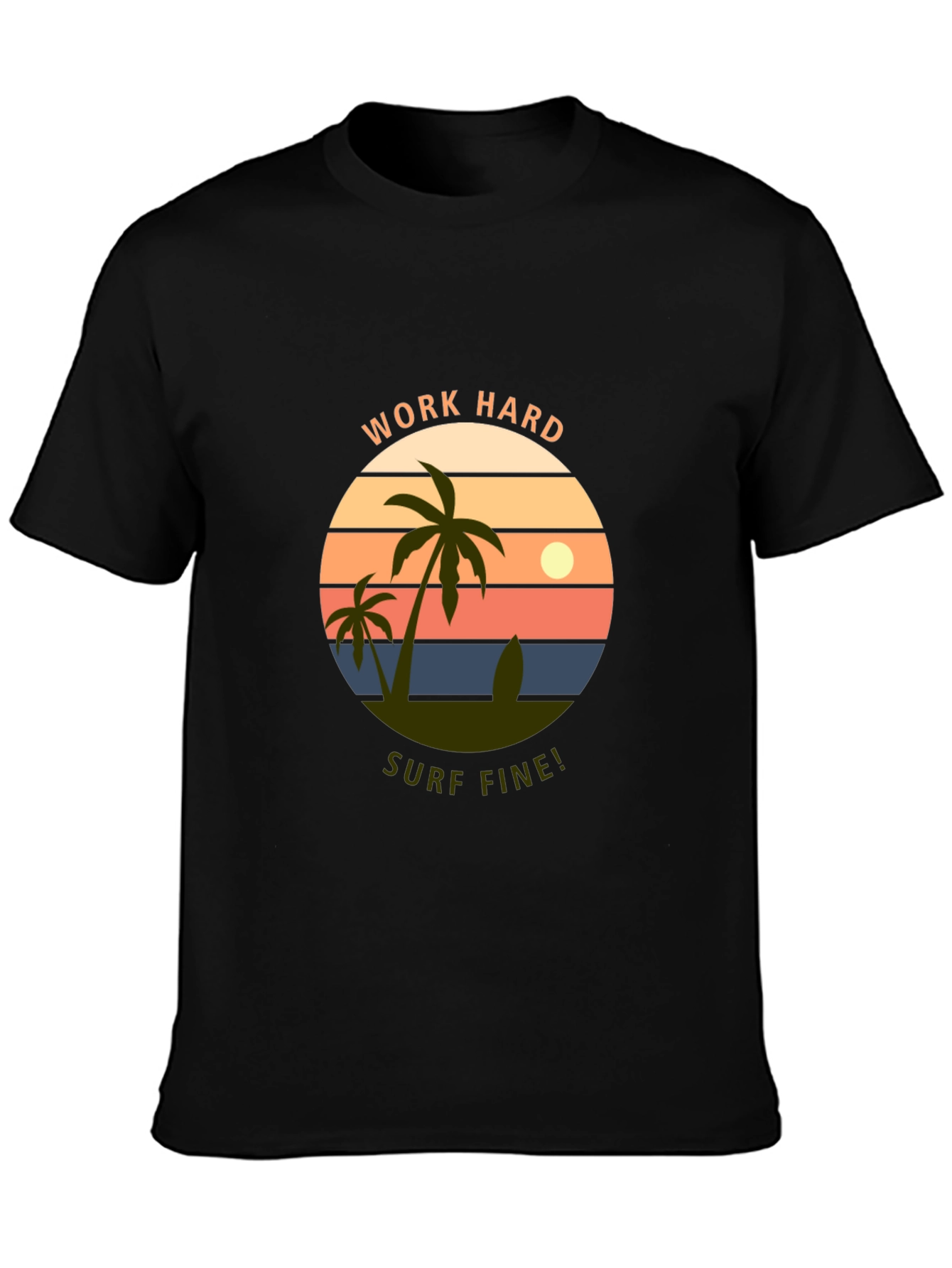 Work Hard Surf Fine! Graphic Tee