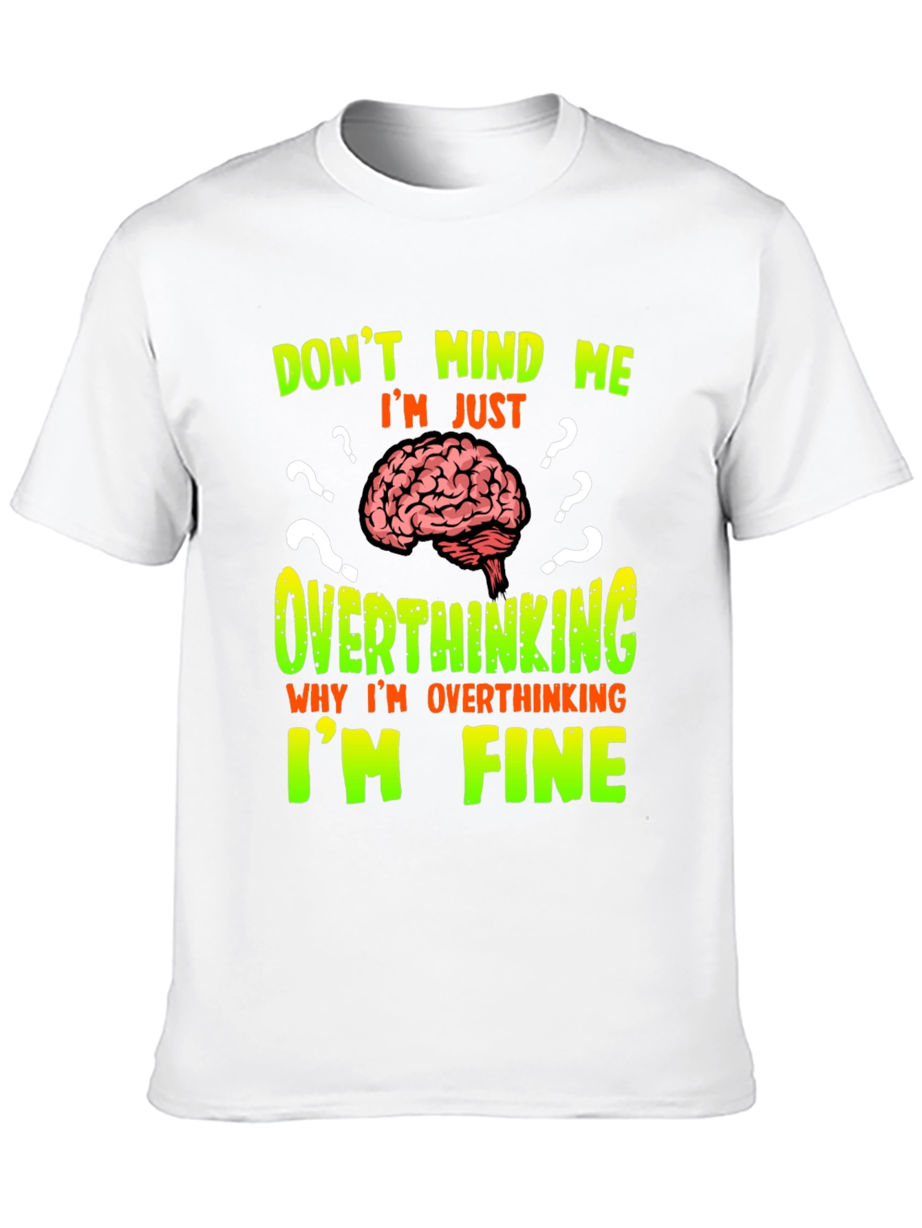 Overthinking Brain Graphic T-Shirt - Funny Novelty Tee