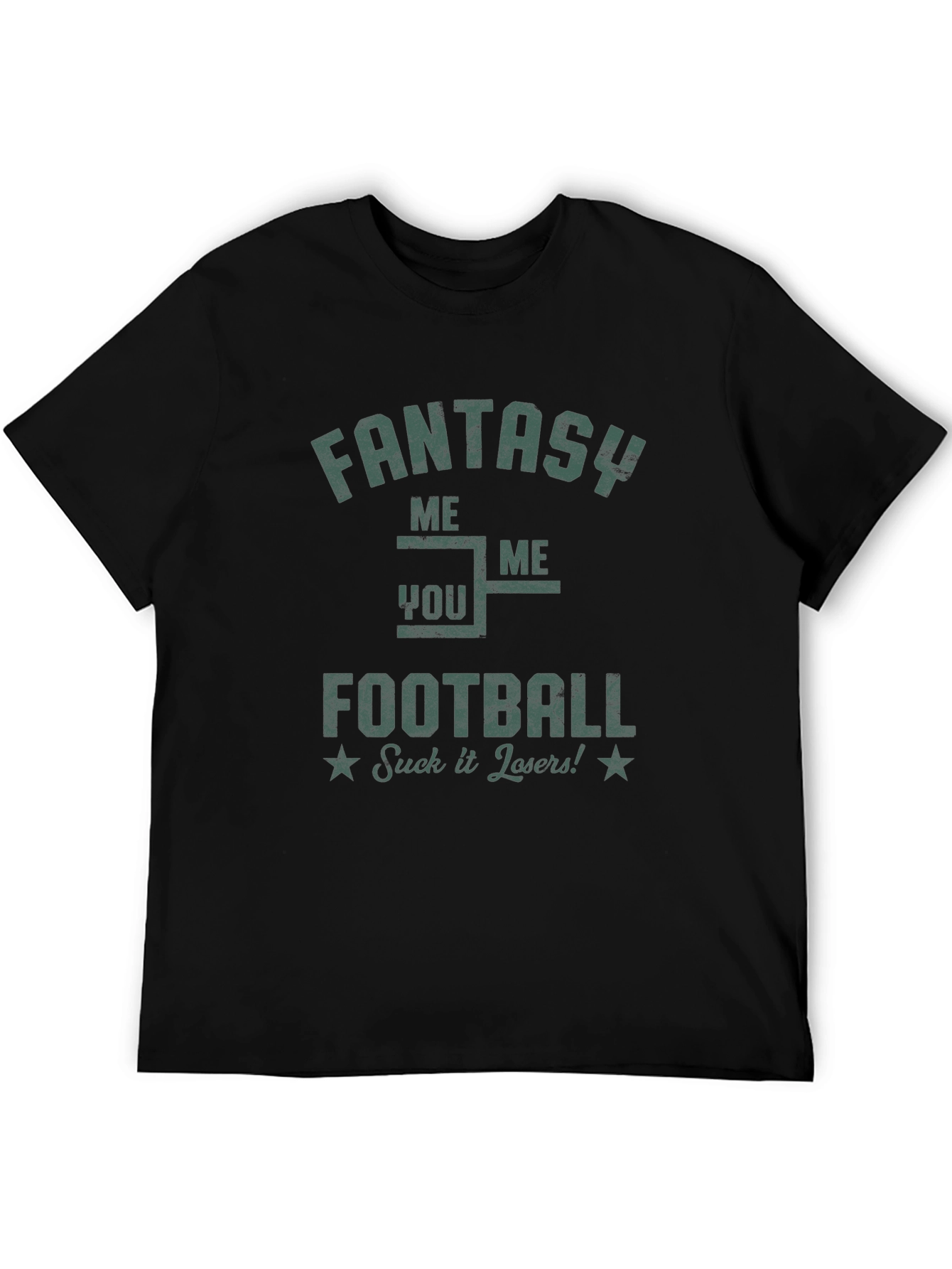 Fantasy Football T-Shirt - Suck It Losers