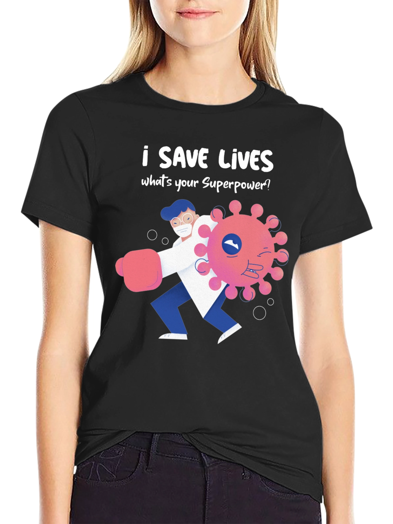 I Save Lives Graphic T-Shirt