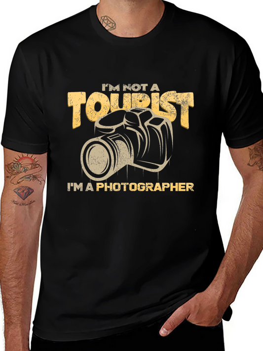Photographer T-Shirt - Im Not A Tourist