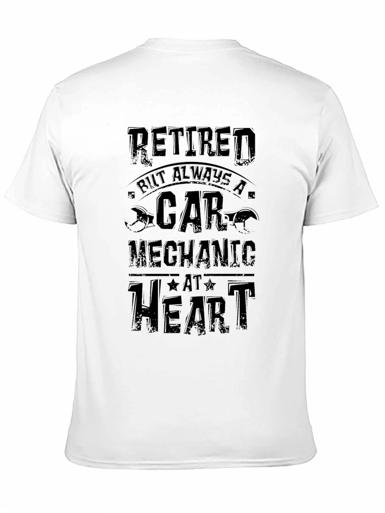 Retired Car Mechanic T-Shirt - Always at Heart