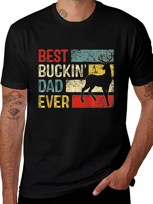 Best Buckin Dad Ever T-Shirt - Fathers Day Gift