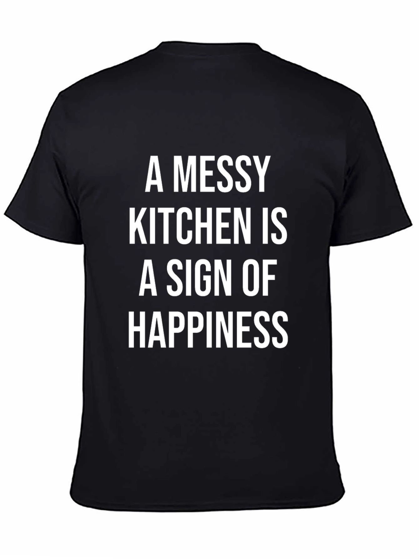 Messy Kitchen Happiness Graphic T-Shirt