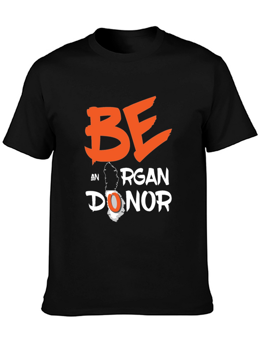 Be an Organ Donor T-Shirt