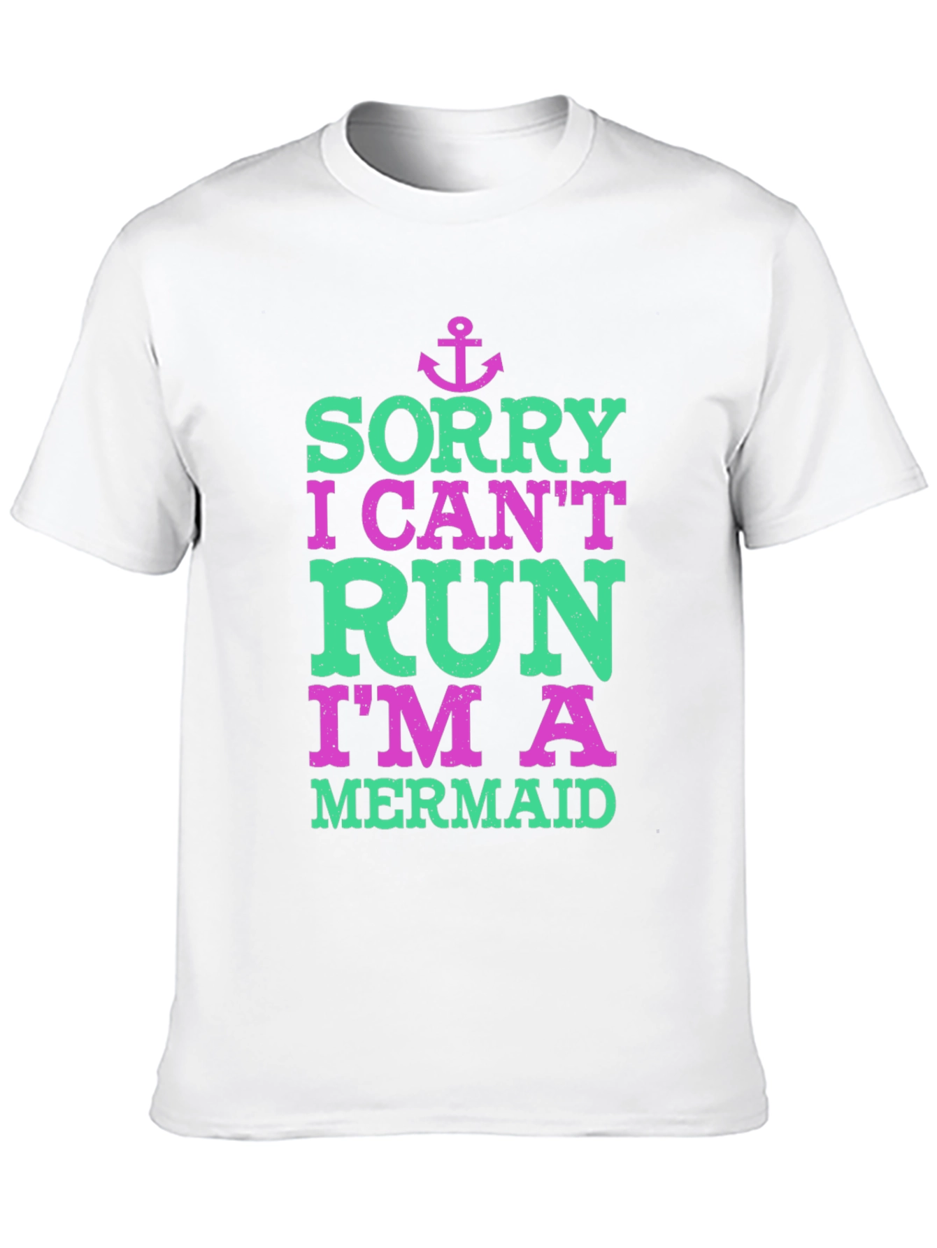 Sorry I Cant Run Im A Mermaid T-Shirt