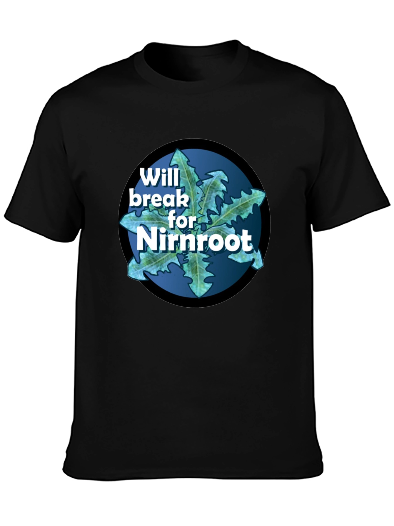 Will Break for Nirnroot T-Shirt - Gamer Tee