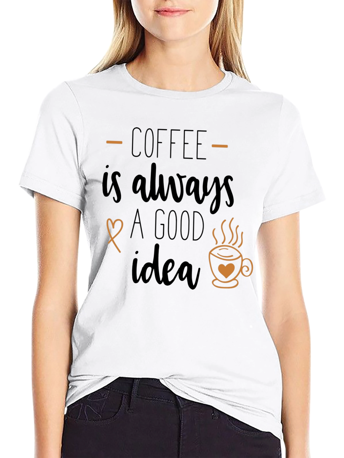 Coffee is Always a Good Idea Graphic T-Shirt