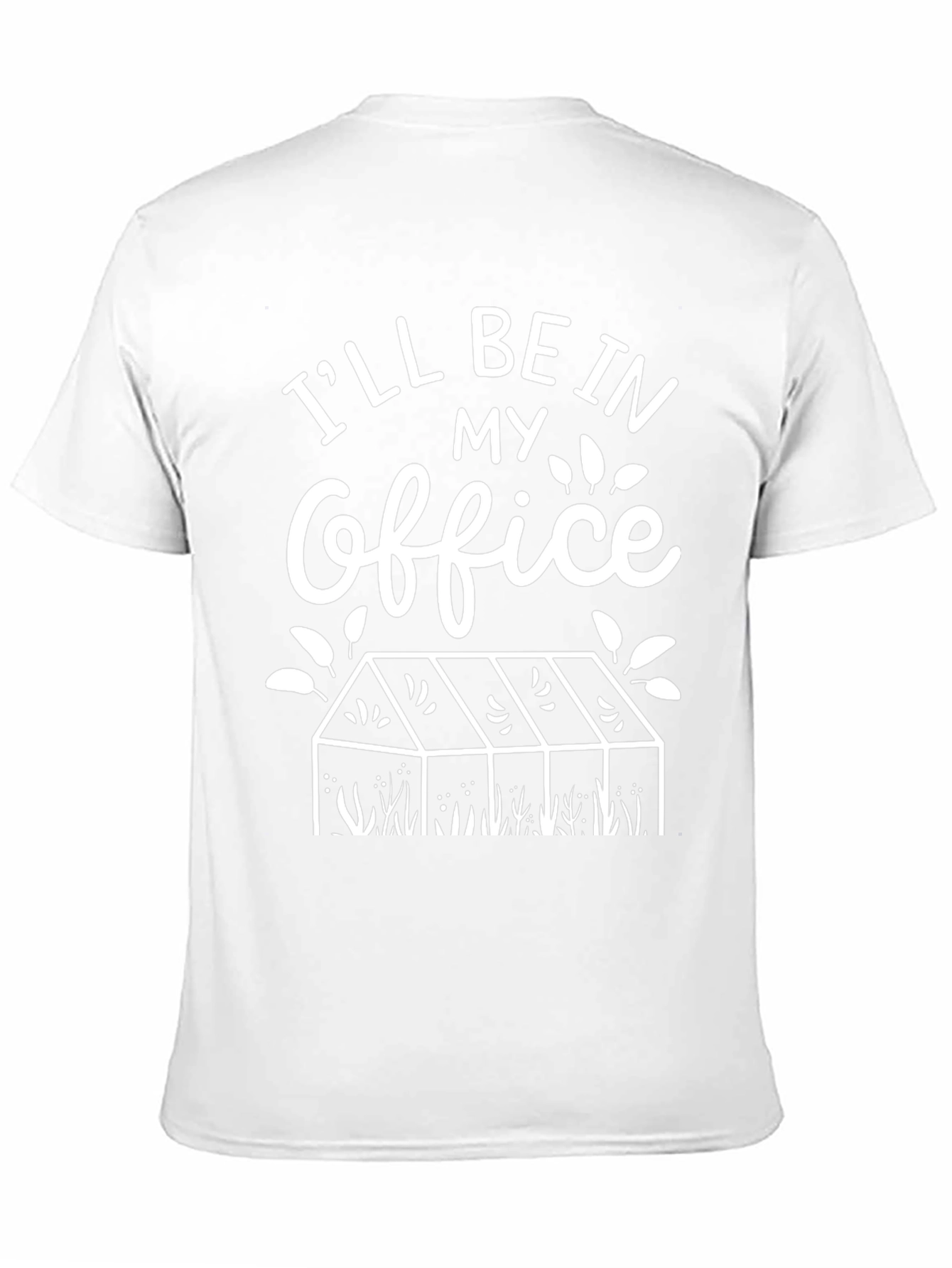 Ill Be In My Office Garden T-Shirt
