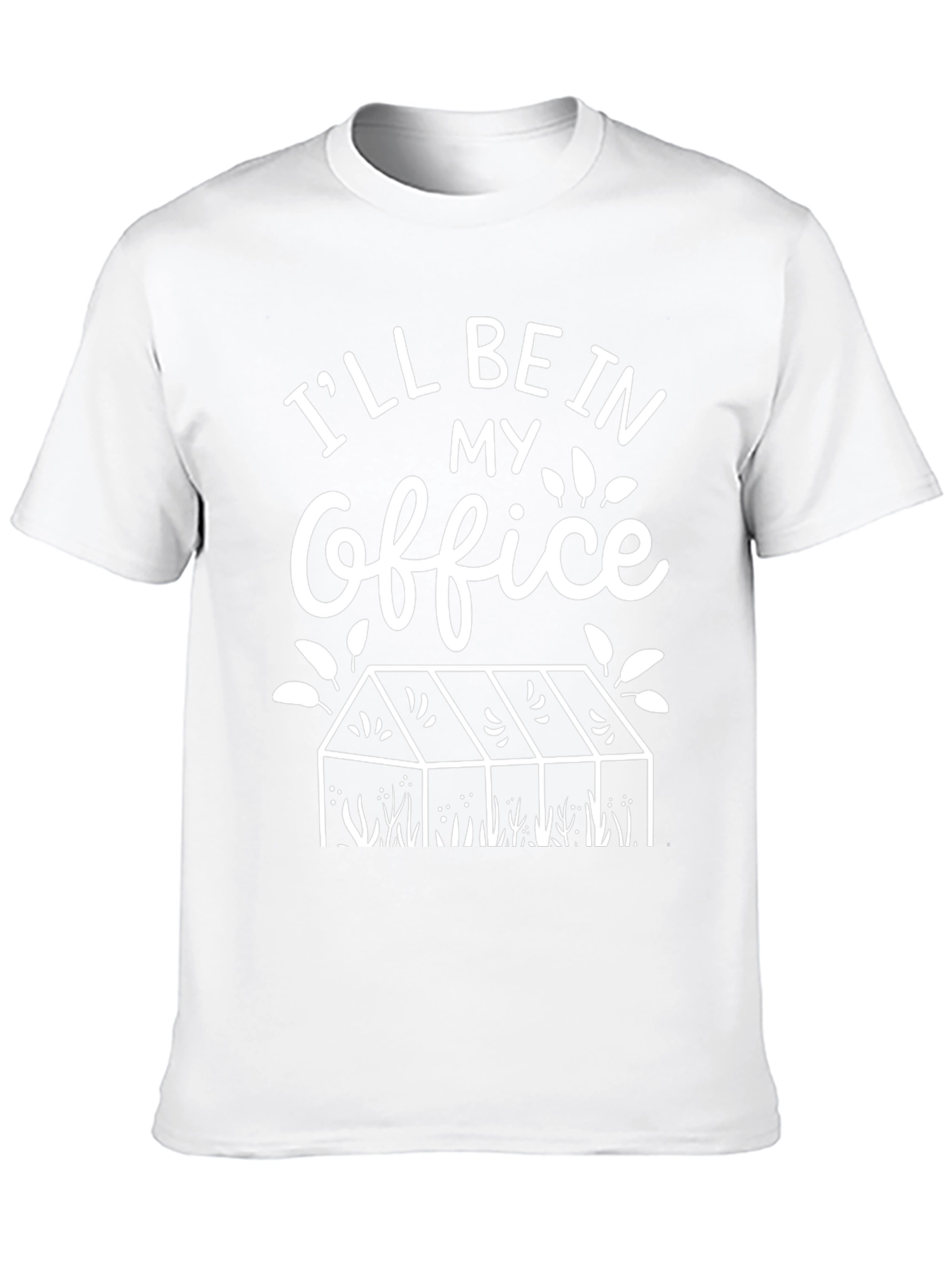 Ill Be In My Office Garden T-Shirt