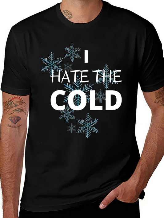 I Hate the Cold Snowflake T-Shirt - Unisex Black Tee