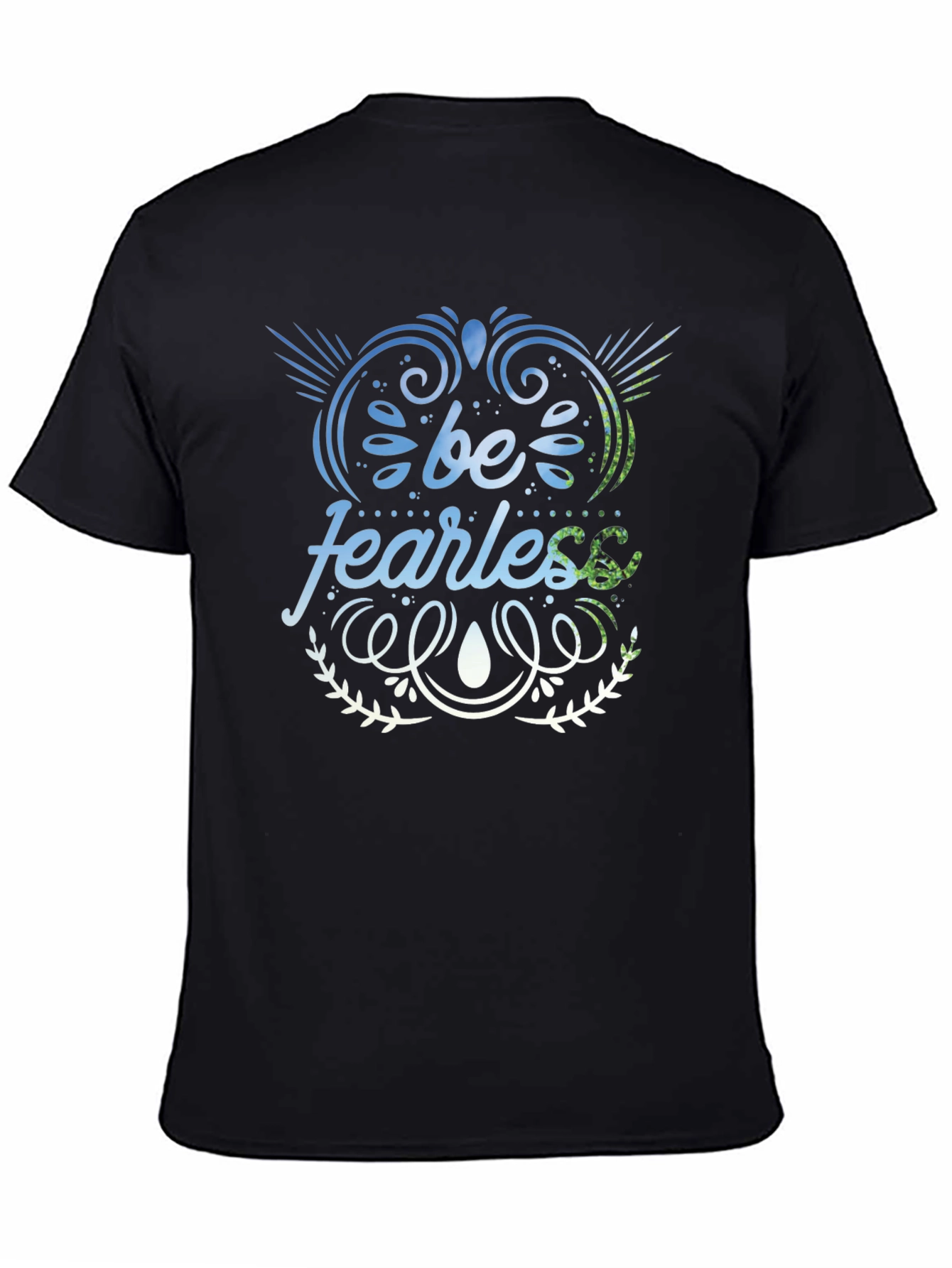Be Fearless Graphic T-Shirt - Motivational Design