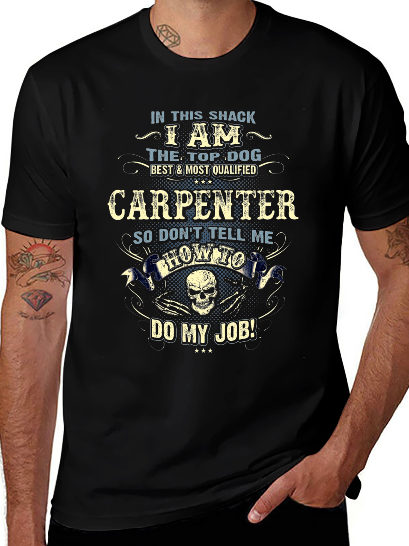 Carpenter T-Shirt: Top Dog Best Qualified Graphic Tee