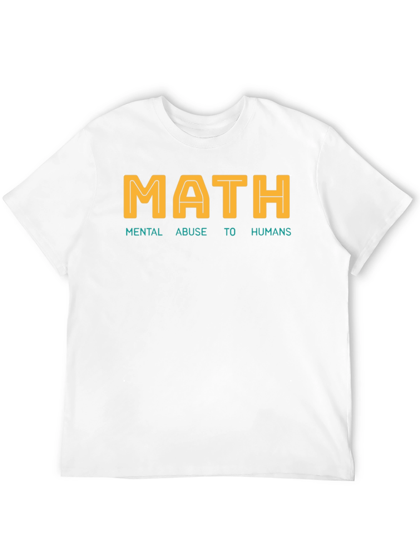 MATH Mental Abuse To Humans Graphic T-Shirt