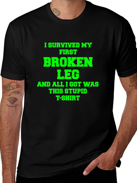 I Survived My First Broken Leg T-Shirt