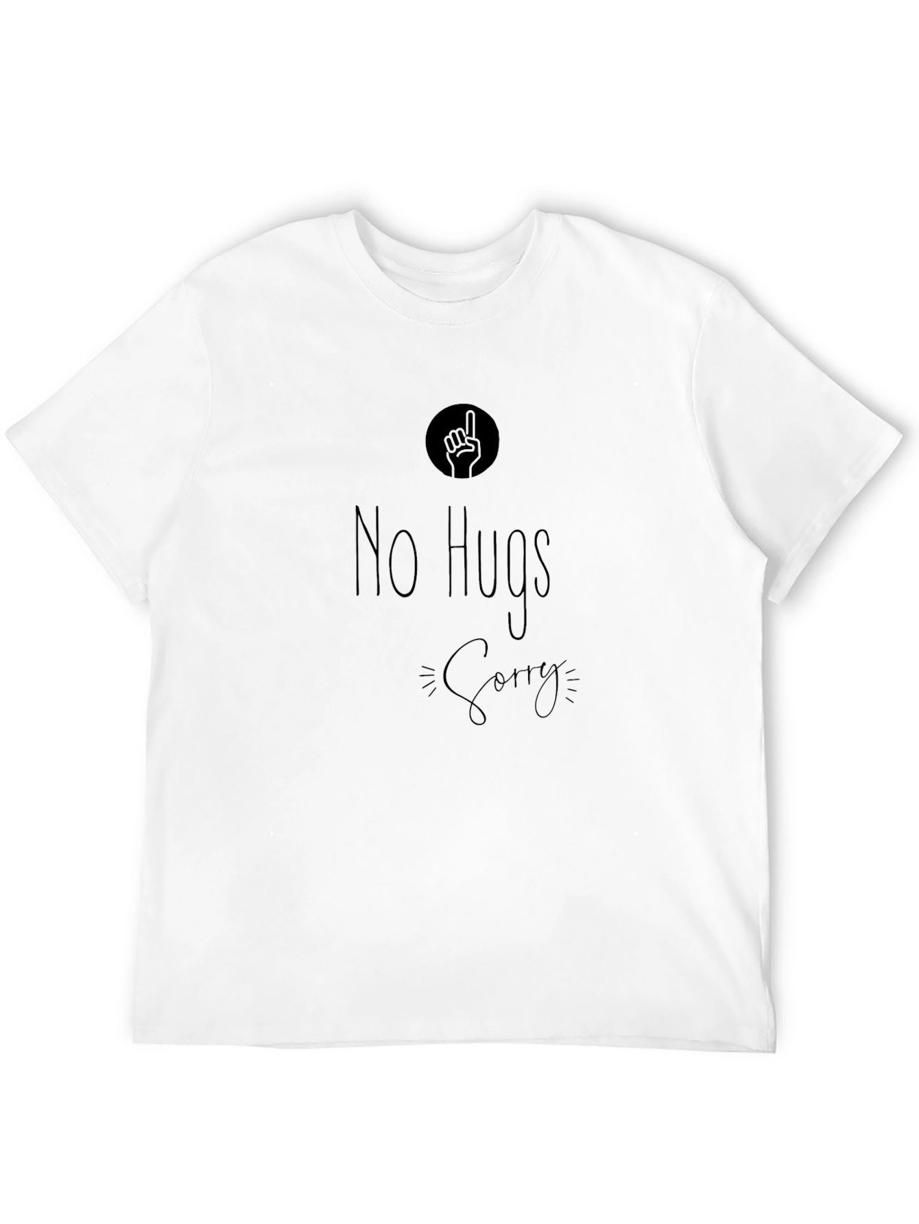 No Hugs Sorry Graphic Tee - Black T-Shirt