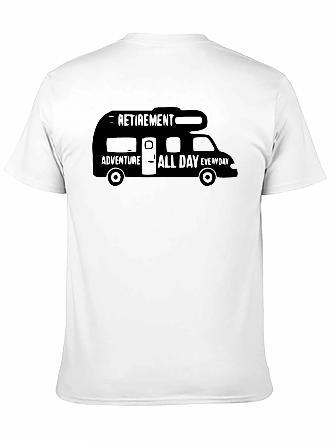 Retirement Adventure RV T-Shirt - All Day Everyday
