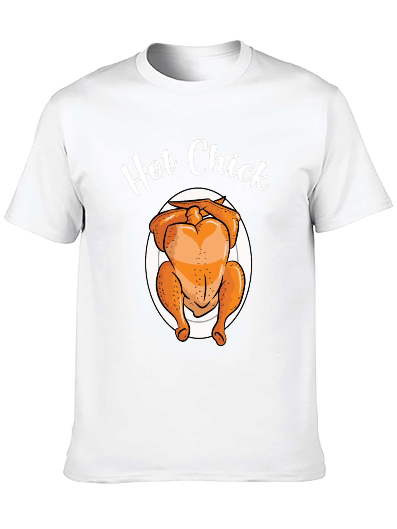 Hot Chick T-Shirt - Funny Thanksgiving Turkey Tee