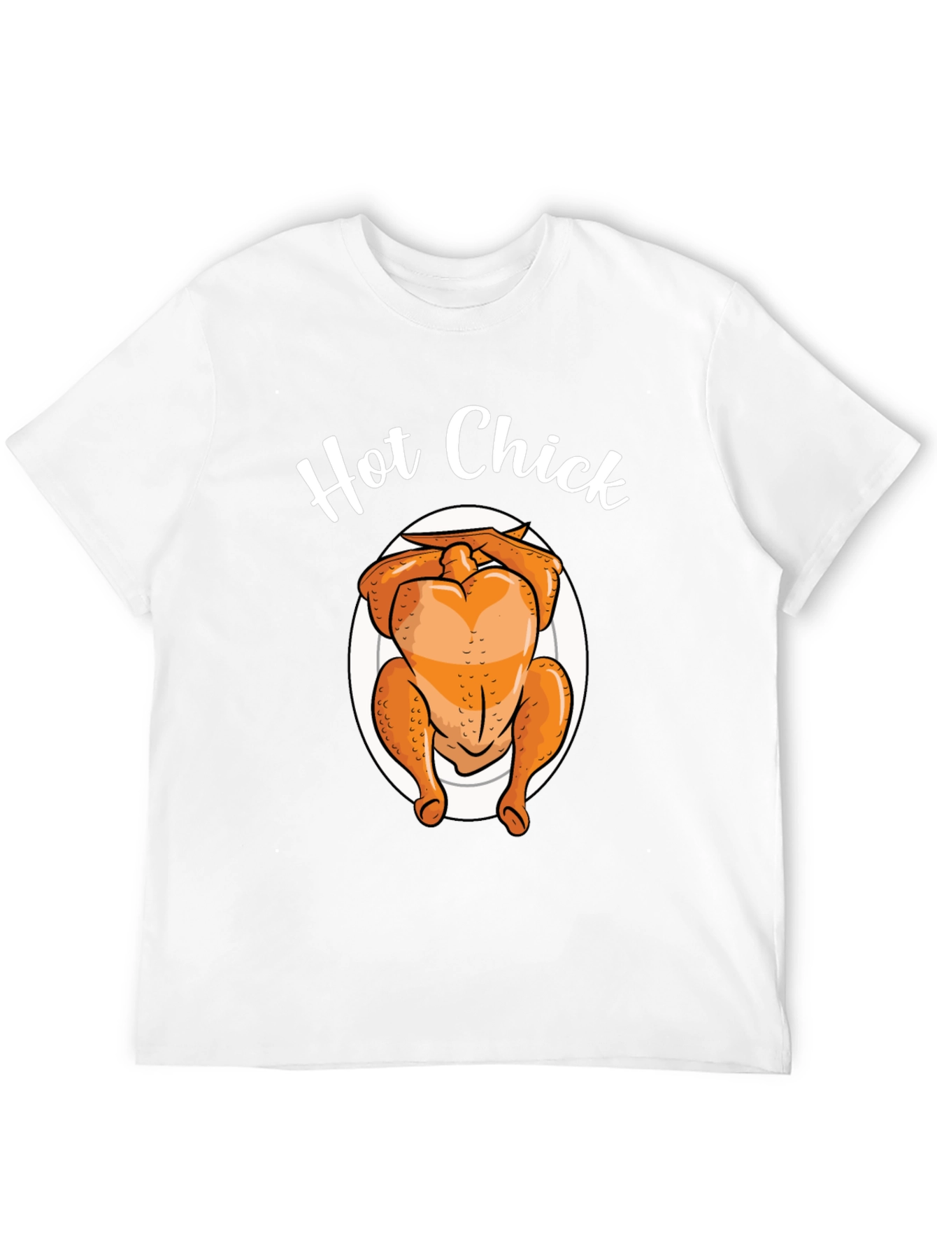Hot Chick T-Shirt - Funny Thanksgiving Turkey Tee