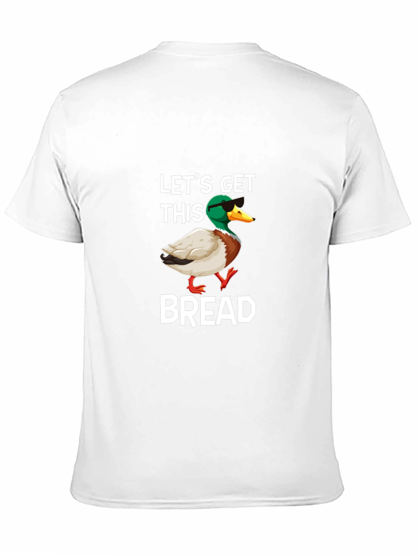 Lets Get This Bread Funny Duck Graphic T-Shirt