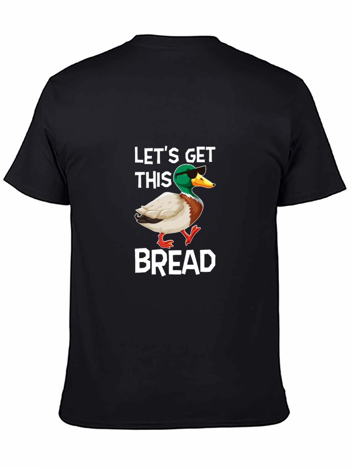 Lets Get This Bread Funny Duck Graphic T-Shirt